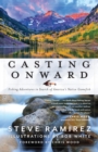 Image for Casting Onward: Fishing Adventures in Search of America&#39;s Native Gamefish