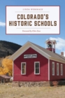 Image for Colorado&#39;s Historic Schools