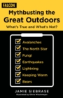 Image for Mythbusting the Great Outdoors: What&#39;s True and What&#39;s Not