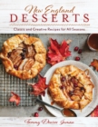 Image for New England desserts  : classic and creative recipes for all seasons