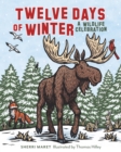 Image for Twelve days of winter  : a wildlife celebration