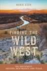 Image for Finding the Wild West: The Southwest