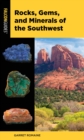 Image for Rocks, gems, and minerals of the Southwest