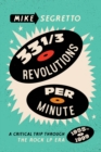 Image for 33 1/3 Revolutions Per Minute: A Critical Trip Through the Rock LP Era, 1955-1999