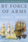 Image for By force of arms : 1
