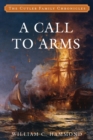 Image for A call to arms: a novel