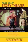 Image for Paul Sills&#39; Story Theater  : four shows