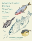 Image for Atlantic Coast Fishes You Can Color! : Coloring Book and Guide
