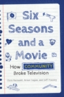Image for Six Seasons and a Movie