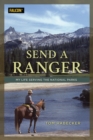 Image for Send a Ranger: My Life Serving the National Parks
