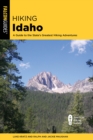 Image for Hiking Idaho  : a guide to the state&#39;s greatest hiking adventures