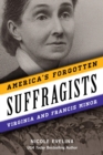Image for America&#39;s Forgotten Suffragists: Virginia and Francis Minor