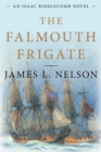 Image for The Falmouth Frigate : An Isaac Biddlecomb Novel