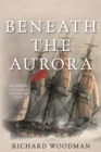 Image for Beneath the Aurora : A Nathaniel Drinkwater Novel