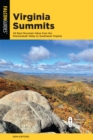Image for Virginia summits  : 40 best mountain hikes from the Shenandoah Valley to Southwest Virginia