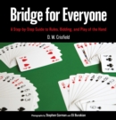 Image for Bridge for everyone  : a step-by-step guide to rules, bidding, and play of the hand