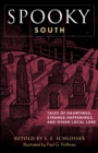 Image for Spooky South : Tales of Hauntings, Strange Happenings, and Other Local Lore