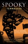 Image for Spooky Tennessee : Tales of Hauntings, Strange Happenings, and Other Local Lore