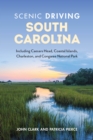Image for Scenic Driving South Carolina : Including Caesars Head, Coastal Islands, Charleston, and Congaree National Park