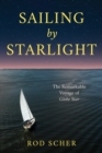 Image for Sailing by starlight: the remarkable voyage of Globe Star