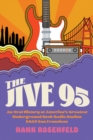 Image for The Jive 95  : an oral history of America&#39;s greatest underground rock radio station, KSAN San Francisco