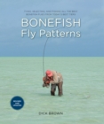 Image for Bonefish Fly Patterns : Tying, Selecting, and Fishing All the Best Bonefish Flies from Today&#39;s Best Tiers
