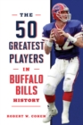 Image for The 50 Greatest Players in Buffalo Bills History