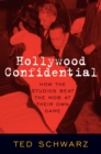 Image for Hollywood confidential  : how the studios beat the mob at their own game
