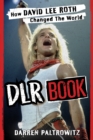 Image for DLR book  : how David Lee Roth changed the world
