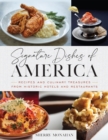 Image for Signature dishes of America  : recipes and culinary treasures from historic hotels and restaurants