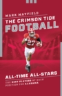 Image for The Crimson Tide Football All-Time All-Stars