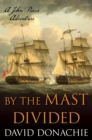 Image for By the mast divided : 1