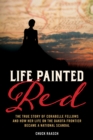 Image for Life Painted Red: The True Story of Corabelle Fellows and How Her Life on the Dakota Frontier Became a National Scandal