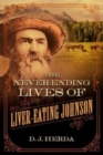 Image for The Never-Ending Lives of Liver-Eating Johnson