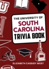 Image for The University of South Carolina Trivia Book