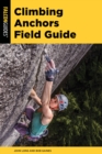 Image for Climbing anchors field guide