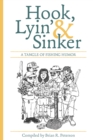 Image for Hook, Lyin&#39; &amp; Sinker: A Tangle of Fishing Humor