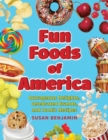 Image for Fun Foods of America : Outrageous Delights, Celebrated Brands, and Iconic Recipes