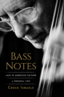 Image for Bass notes  : jazz in American culture