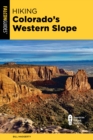Image for Hiking Colorado&#39;s Western Slope