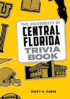 Image for The University of Central Florida trivia book