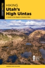 Image for Hiking Utah&#39;s high Uintas  : a guide to the region&#39;s greatest hikes