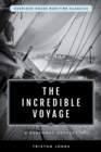 Image for The incredible voyage: a personal odyssey