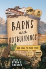 Image for Barns and Outbuildings : And How To Build Them