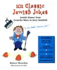 Image for 101 classic Jewish jokes  : Jewish humor from Groucho Marx to Jerry Seinfeld