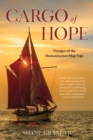 Image for A cargo of hope  : voyages of the humanitarian ship Vega