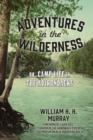 Image for Adventures in the wilderness, or, Camp life in the Adirondacks