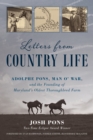 Image for Letters from Country Life : Adolphe Pons, Man o&#39; War, and the Founding of Maryland&#39;s Oldest Thoroughbred Farm