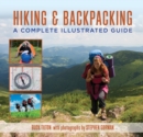 Image for Hiking and backpacking  : a complete illustrated guide