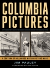 Image for Columbia Pictures : A Century of Hollywood Motion Picture Magic